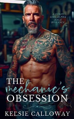The Mechanic's Obsession - Kelsie Calloway - cover