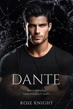 Dante: Dark Mafia Romance