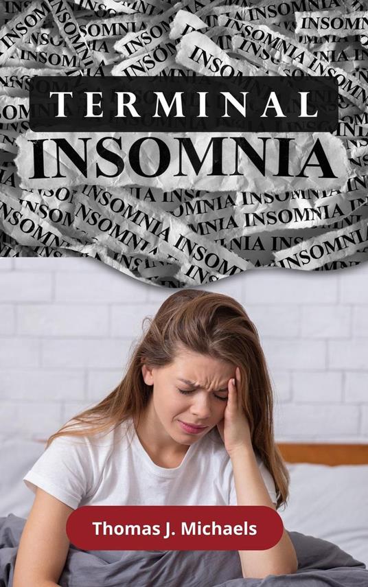 Terminal Insomnia: The Night’s Silent Thief