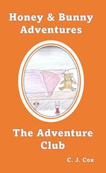 Honey & Bunny Adventures Book 2: The Adventure Club