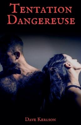 Tentation Dangereuse - Dave Kerlson - cover