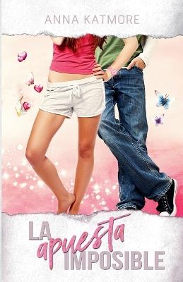 La Apuesta Imposible - Anna Katmore - cover
