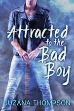 Attracted To The Bad Boy