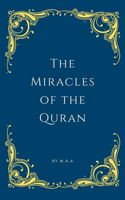 The Miracles of the Quran