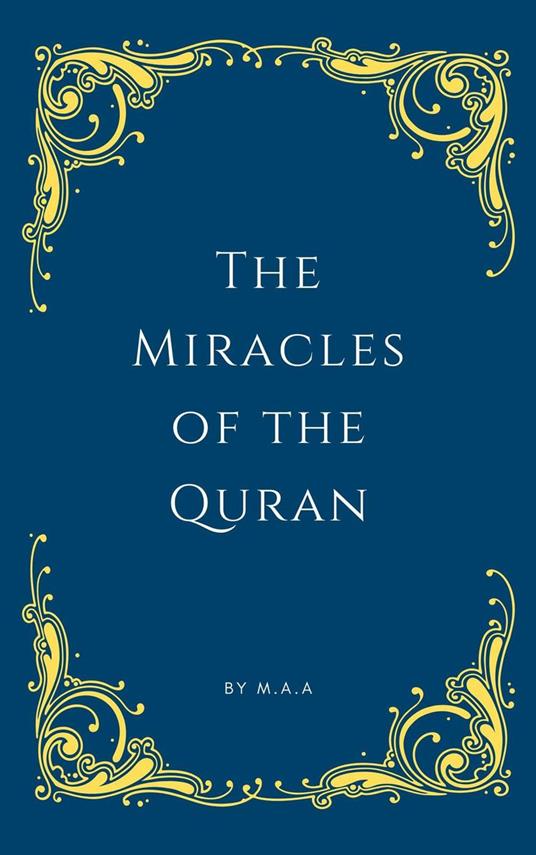 The Miracles of the Quran