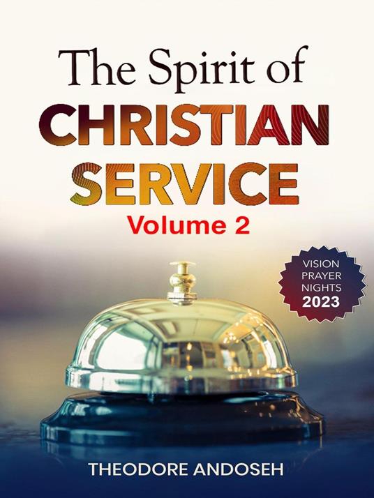 The Spirit of Christian Service (Volume 2)