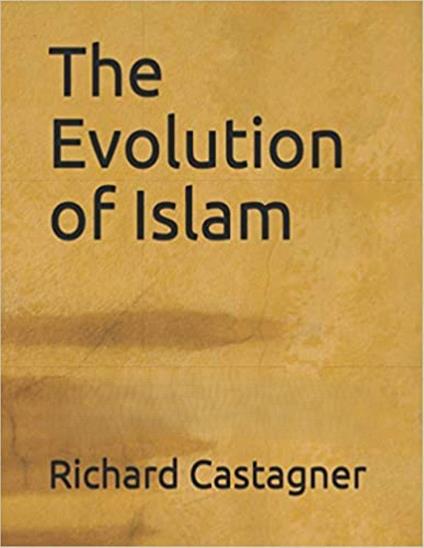 The Evolution of Islam