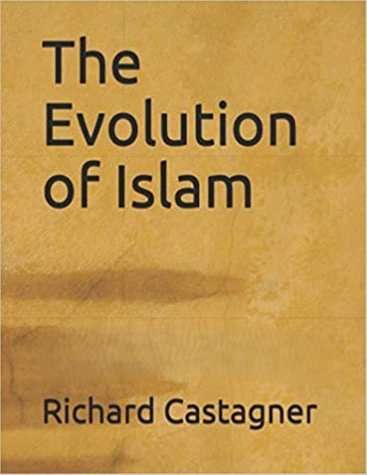 The Evolution of Islam