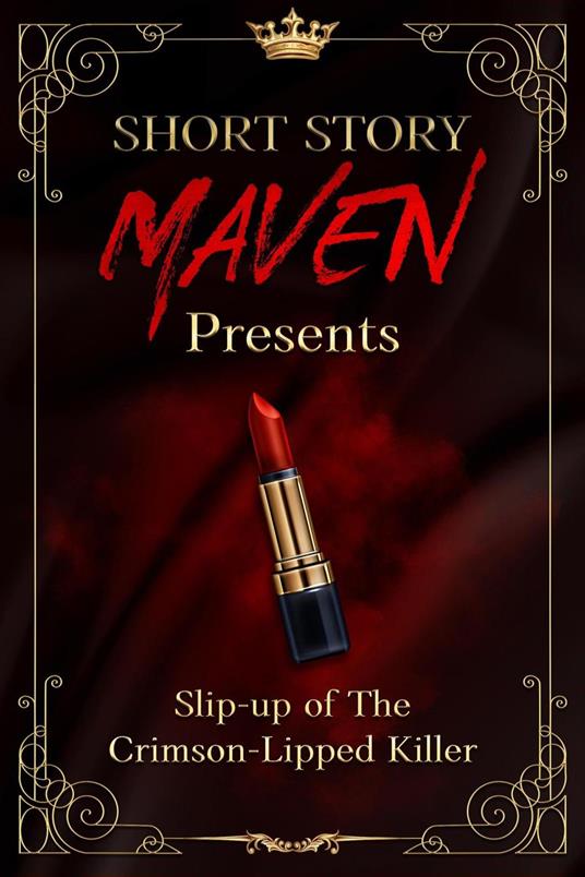 Slip-up of The Crimson-Lipped Killer