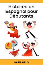 Histoires en Espagnol pour Débutants