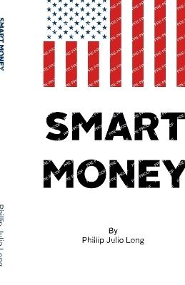 Smart Money - Phillip Julio Long - cover
