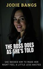 The Boss Does As She's Told