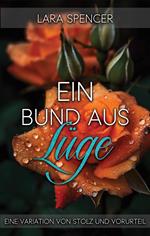 Ein Bund aus Lüge: Eine Variation von Stolz und Vorurteil