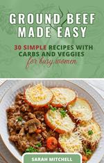 Ground Beef Made Easy