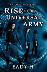 Rise of the Universal Army