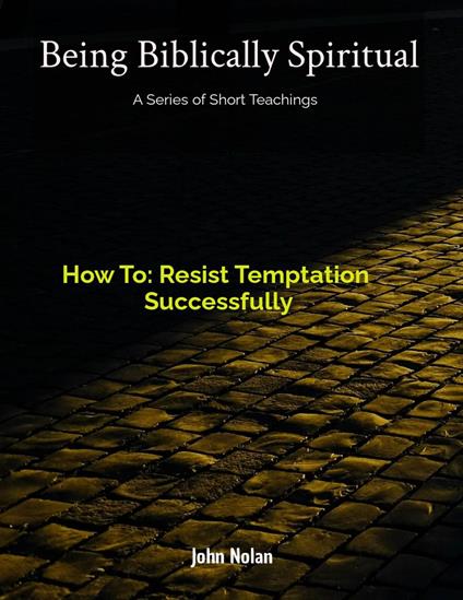 How To: Resist Temptation Successfully