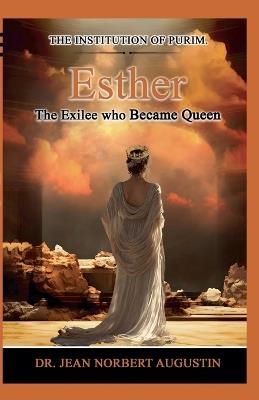 Esther - The Exilee who Became Queen - Jean Norbert Augustin - cover