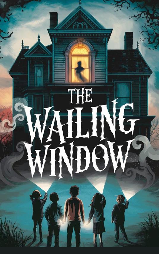 The Wailing Window - Max Hollowell - ebook