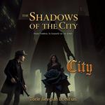 Shadows of the City