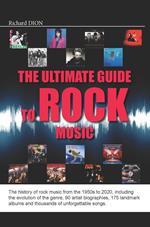 The Ultimate Guide to Rock Music