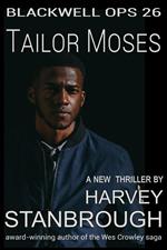 Blackwell Ops 26: Tailor Moses