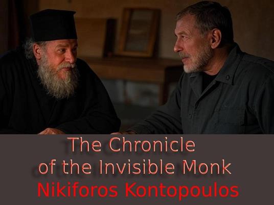 The Chronicle of the Invisible Monk