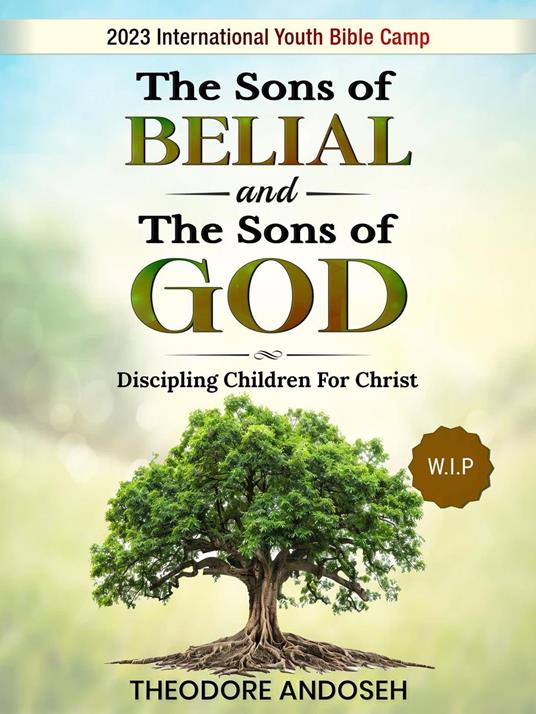 The Sons of Belial and the Sons of God