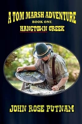 Hangtown Creek - John Rose Putnam - cover