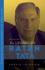 El legado de Ratan Tata: de 1937 a 2024 - El viaje de Ratan Tata de Bombay a un imperio global...