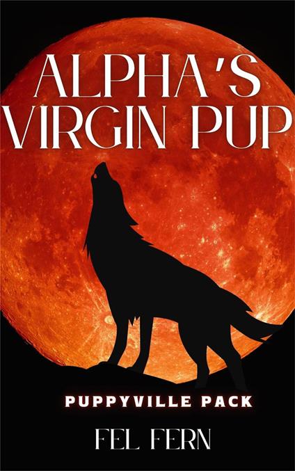 Alpha's Virgin Pup