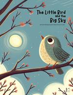 The Little Bird And The Big Sky And Other Bilingual Swedish-English Stories for Kids