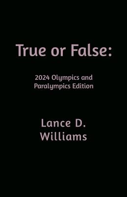 True or False - Lance D Williams - cover