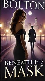 Beneath His Mask