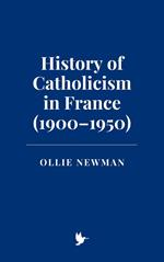 History of Catholicism in France (1900–1950)