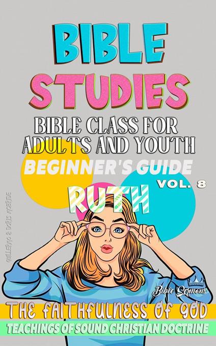 Bible Class for Adults and Youth: Beginner's Guide: Ruth