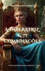 A Imperatriz e as 77 Combinações do Tarô