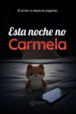 Esta noche no Carmela