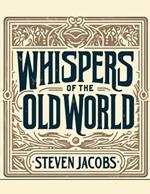 Whispers of the Old World