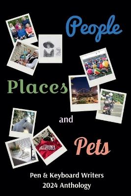 People, Places, and Pets - Pen & Keyboard Writers,B S Adamsons,Dorothy Cady - cover
