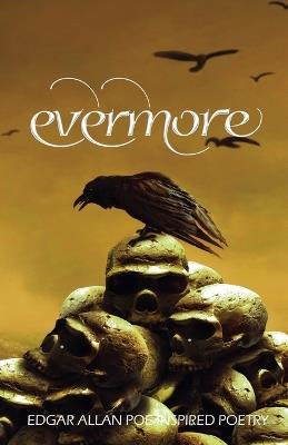 Evermore 3: Edgar Allan Poe Inspired Poetry - Ravens Quoth Press,Various - cover