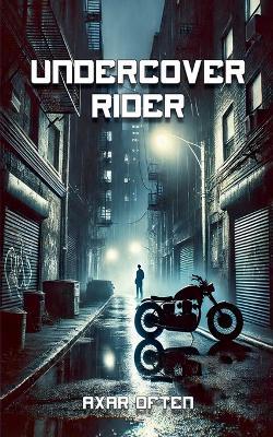 Undercover Ride - Axar Often - cover