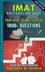 IMAT Preparation Book 2025 : 1000+ Expert Selected Questions