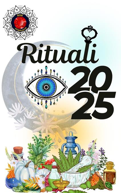 Rituali 2025 - Alina Rubi - ebook