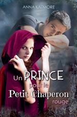 Un Prince pour le Petit Chaperon Rouge