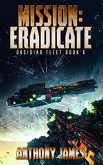 Mission: Eradicate