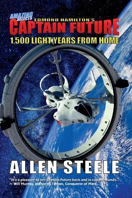 Captain Future: 1,500 Light Years from Home - Allen Steele - cover