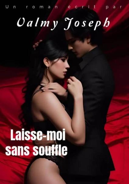 Laisse-moi sans souffle