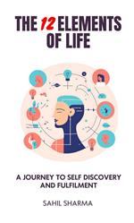 The 12 Elements of Life