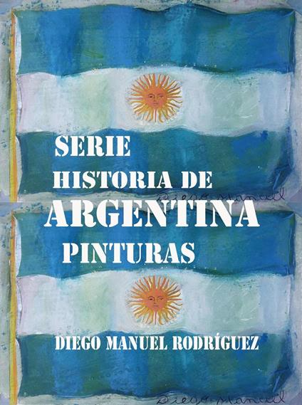 Serie Historia de Argentina. Pinturas