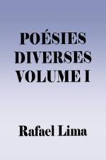 Poésies Diverses Volume I